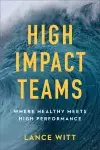 High-Impact Teams