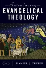 Introducing Evangelical Theology