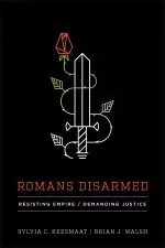 Romans Disarmed