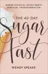 The 40-Day Sugar Fast