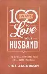 100 Ways to Love Your Husband