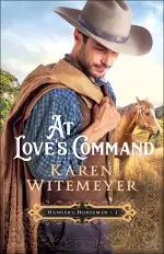 At Love's Command (Hanger's Horsemen Book #1)