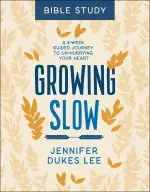 Growing Slow Bible Study