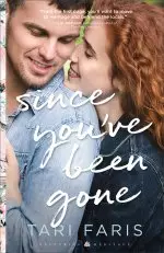 Since You've Been Gone (Restoring Heritage Book #3)