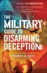 The Military Guide to Disarming Deception