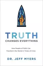 Truth Changes Everything (Perspectives: A Summit Ministries Series)