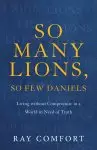 So Many Lions, So Few Daniels