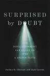 Surprised by Doubt