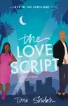 The Love Script (Love in the Spotlight Book #1)