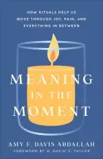 Meaning in the Moment