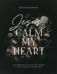 Jesus, Calm My Heart