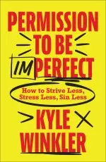 Permission to Be Imperfect