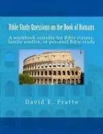 Bible Study Questions On The Book Of Romans