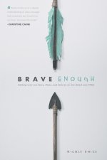 Brave Enough