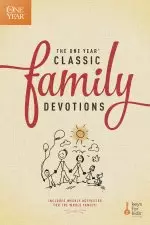 The One Year Classic Family Devotions