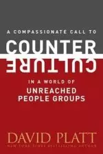 Compassionate Call to Counter Culture in a World of Unreached People Groups