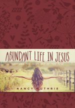 Abundant Life in Jesus