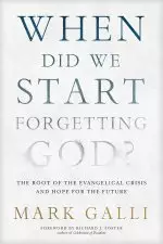 When Did We Start Forgetting God?