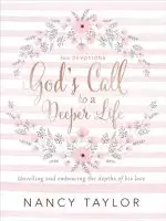 God's Call to a Deeper Life