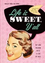 Life Is Sweet, Y'all