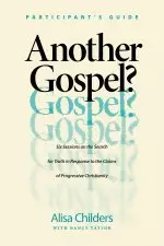 Another Gospel? Participant’s Guide