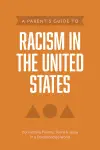 Parent’s Guide to Racism in the United States