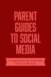 Parent Guides to Social Media