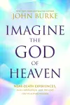 Imagine the God of Heaven