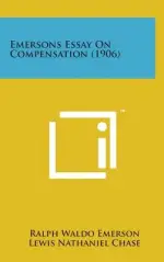 Emersons Essay on Compensation (1906)