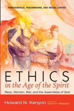 Ethics in the Age of the Spirit