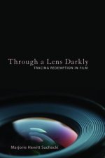 Through a Lens Darkly