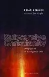 Subversive Christianity, Second Edition