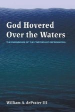 God Hovered Over the Waters