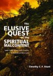 The Elusive Quest of the Spiritual Malcontent