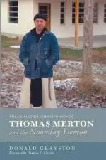 Thomas Merton and the Noonday Demon