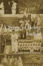 A Sense of Being Called