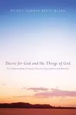 Desire for God and the Things of God