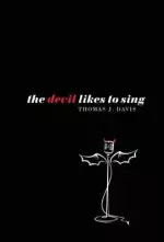 The Devil Likes to Sing