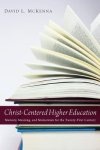 Christ-Centered Higher Education