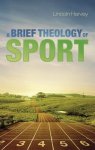 A Brief Theology of Sport