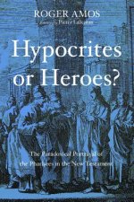 Hypocrites or Heroes?