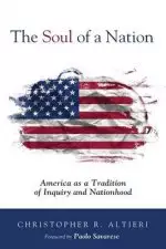 The Soul of a Nation: America as a Tradition of Inquiry and Nationhood