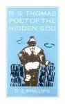 R.S. Thomas: Poet of the Hidden God