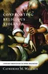 Confronting Religious Violence