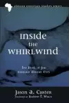 Inside the Whirlwind