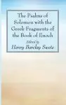 The Psalms of Solomon with the Greek Fragments of the Book of Enoch