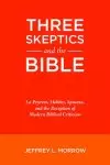 Three Skeptics and the Bible