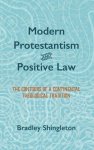 Modern Protestantism and Positive Law