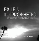 Exile & the Prophetic