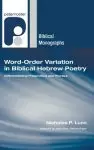 Word-Order Variation in Biblical Hebrew Poetry